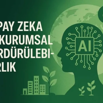 Teknoloji Şirketlerinin 2025 Hedefleri: Yapay Zeka, Sürdürülebilirlik ve Dijital Dönüşüm